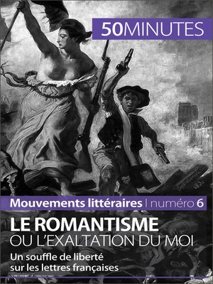 cover image of Le romantisme ou l'exaltation du moi